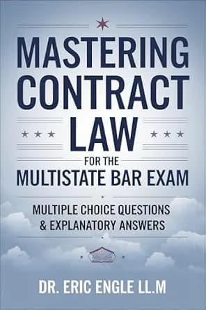 و دانلود نسخه کامل کتاب زبان اصلی Mastering Contract Law for the Multistate Bar Exam Multiple Choice Section: Multiple Choice Questions with Detailed Explanations (MBE MCQs) (Quiz Master Multista