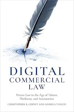 و دانلود نسخه کامل کتاب زبان اصلی Digital Commercial Law: Private Law in the Age of Tokens, Platforms, and Automation PDF | دانلود کتاب خارجی