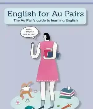 دانلود کتاب English for Au Pairs: The Pair’s guide to learning – Au
