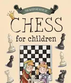 دانلود کتاب The Batsford Book of Chess for Children
