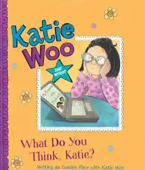 دانلود کتاب What Do You Think, Katie?: Writing an Opinion Piece with Katie Woo