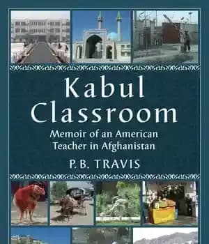 دانلود کتاب Kabul Classroom: Memoir of an American Teacher in Afghanistan