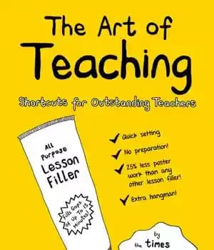 دانلود کتاب The Art of Teaching: Shortcuts for Outstanding Teachers