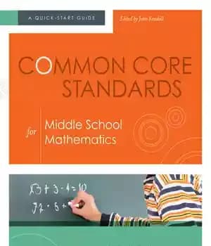 دانلود کتاب Common Core Standards for Middle School Mathematics: A Quick-Start Guide