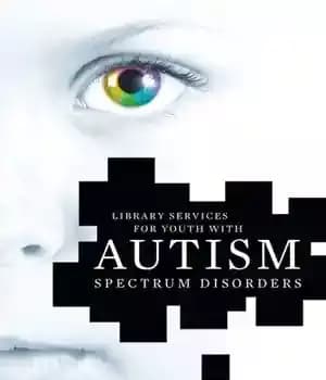 دانلود کتاب Library Services for Youth with Autism Spectrum Disorders