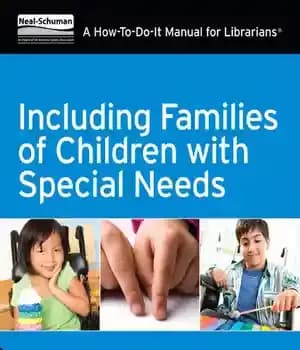 دانلود کتاب Including Families of Children with Special Needs: A How-To-Do-It Manual for Librarians, Revised Edition – ‌