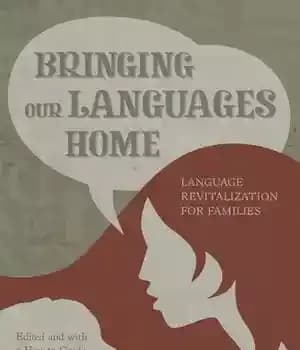 دانلود کتاب Bringing Our Languages Home: Language Revitalization for Families