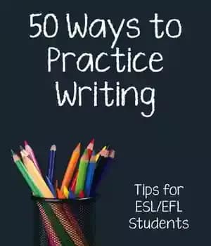 دانلود کتاب Fifty Ways to Practice Writing: Tips for ESL/EFL Students