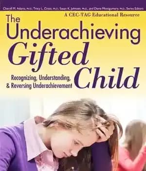 دانلود کتاب The Underachieving Gifted Child: Recognizing, Understanding, and Reversing Underachievement