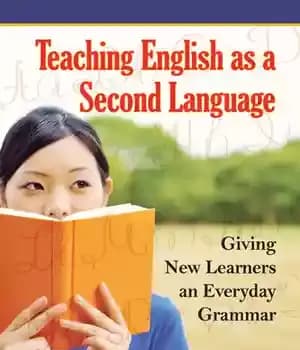 دانلود کتاب Teaching English as a Second Language: Giving New Learners an Everyday Grammar