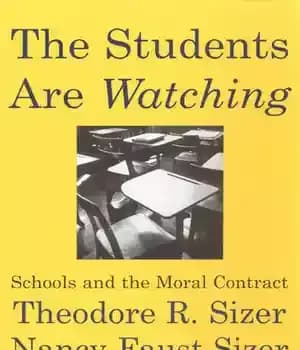 دانلود کتاب The Students are Watching: Schools and Moral Contract
