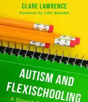 دانلود کتاب Autism and Flexischooling: A Shared Classroom Homeschooling Approach