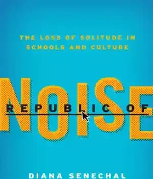 دانلود کتاب Republic of Noise: The Loss Solitude in Schools and Culture