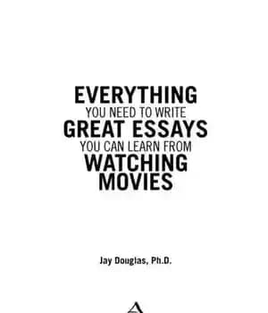 دانلود کتاب Everything You Need to Write Great Essays: Can Learn From Watching Movies