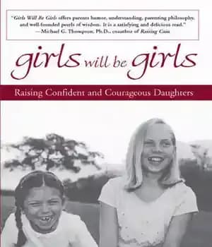 دانلود کتاب Girls Will Be Girls: Raising Confident and Courageous Daughters