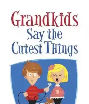 دانلود کتاب Grandkids Say the Cutest Things