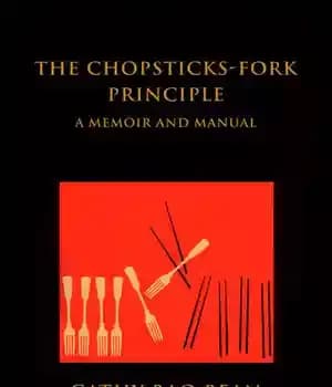 دانلود کتاب The Chopsticks-Fork Principle: A Memoir and Manual