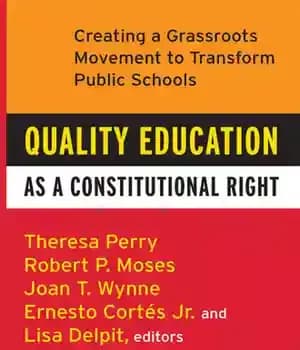 دانلود کتاب Quality Education As A Constitutional Right: Creating Grassroots Movement to Transform Public Schools