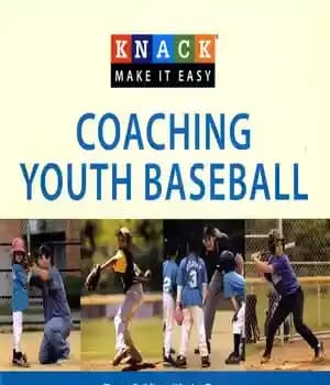 دانلود کتاب Knack Coaching Youth Baseball: Tips on Building a Winning Team