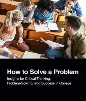 دانلود کتاب How to Solve A Problem: Insights for Critical Thinking, Problem-Solving, and Success in College