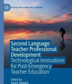 دانلود کتاب Second Language Teacher Professional Development: Technological Innovations for Post-Emergency Education