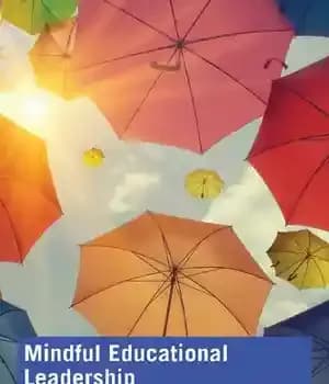 دانلود کتاب Mindful Educational Leadership: Contemplative, Cognitive, and Organizational Systems Practices