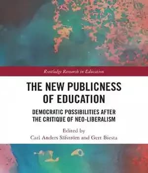 دانلود کتاب The New Publicness of Education Democratic Possibilities After Critique Neo-Liberalism