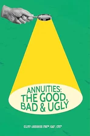 و دانلود نسخه کامل کتاب زبان اصلی Annuities: The Good, Bad & Ugly | دانلود کتاب خارجی