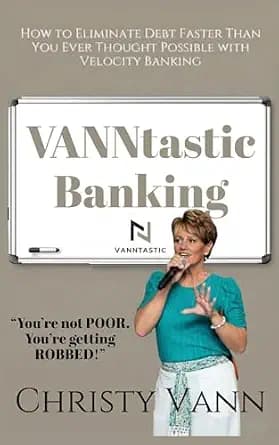 و دانلود نسخه کامل کتاب زبان اصلی VANNtastic Banking: How to Eliminate Debt Faster Than You Ever Thought Possible with Velocity Banking | دانلود کتاب خارجی