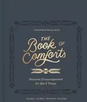 دانلود کتاب The Book of Comforts: Genuine Encouragement for Hard Times