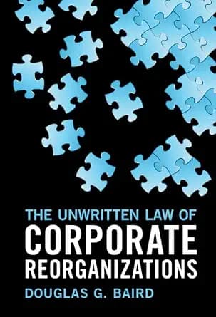 و دانلود نسخه کامل کتاب زبان اصلی The Unwritten Law of Corporate Reorganizations PDF | دانلود کتاب خارجی