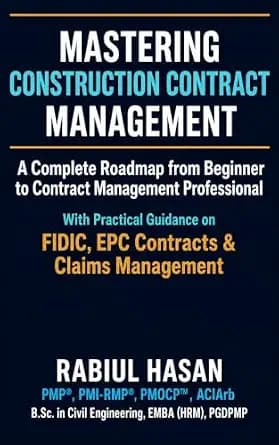 و دانلود نسخه کامل کتاب زبان اصلی Mastering Construction Contract Management: A Complete Roadmap from Beginner to Contract Management Professional PDF | دانلود کتاب خارجی