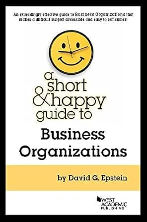 و دانلود نسخه کامل کتاب زبان اصلی A Short and Happy Guide to Business Organizations (Short and Happy Series) PDF | دانلود کتاب خارجی