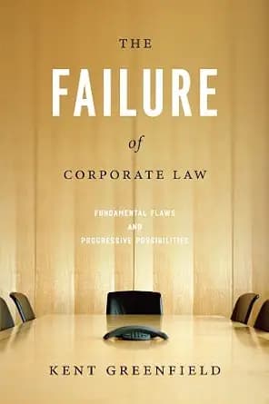 و دانلود نسخه کامل کتاب زبان اصلی The Failure of Corporate Law: Fundamental Flaws and Progressive Possibilities PDF | دانلود کتاب خارجی