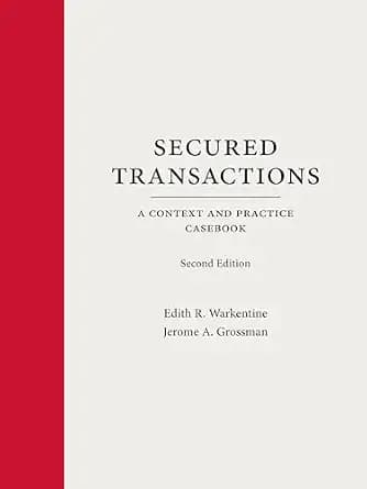 و دانلود نسخه کامل کتاب زبان اصلی Secured Transactions: A Context and Practice Casebook, Second Edition PDF | دانلود کتاب خارجی