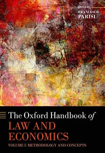 و دانلود نسخه کامل کتاب زبان اصلی The Oxford Handbook of Law and Economics: Volume 1: Methodology and Concepts (Oxford Handbooks) Illustrated Edition PDF | دانلود کتاب خارجی