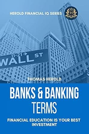 و دانلود نسخه کامل کتاب زبان اصلی Banks & Banking Terms – Financial Education Is Your Best Investment (Financial IQ Series Book 8) PDF | دانلود کتاب خارجی