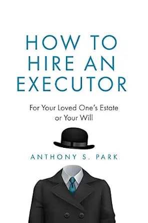 و دانلود نسخه کامل کتاب زبان اصلی How to Hire an Executor: For Your Loved One’s Estate or Your Will PDF | دانلود کتاب خارجی