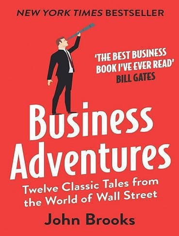 کتاب Business Adventures: Twelve Classic Tales from the World of Wall Street (زبان اصلی)