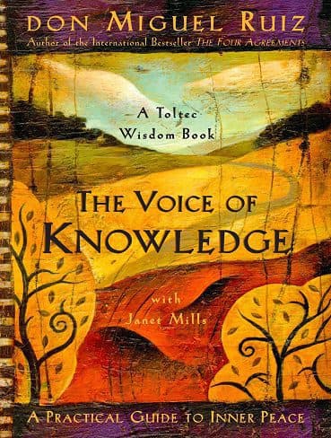 کتاب The Voice of Knowledge: A Practical Guide to Inner Peace (A Toltec Wisdom Book 4) (زبان اصلی)