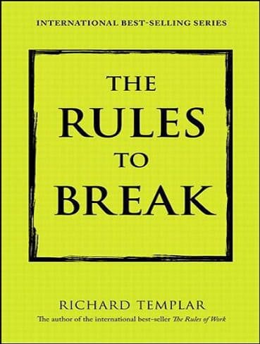 کتاب The Rules to Break: A Personal Code for Living Your Life, Your Way (زبان اصلی)