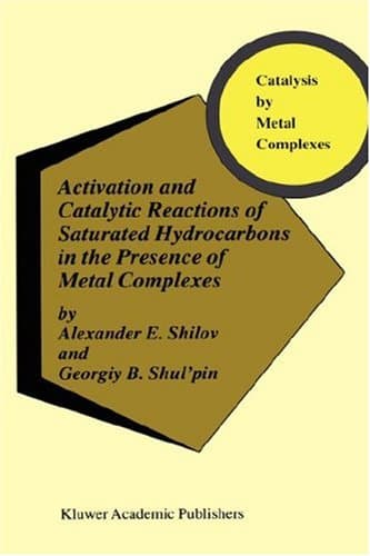 دانلود کتاب Activation and Catalytic Reactions of Saturated Hydrocarbons in the Presence Metal Complexes Category should be: CHEMISTRY