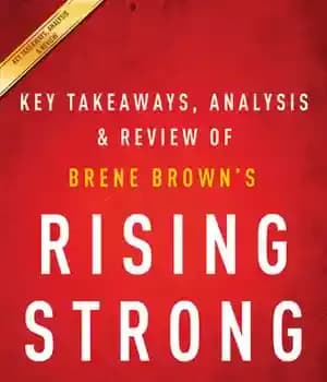 دانلود کتاب Rising Strong: by Brene Brown / Key Takeaways, Analysis & Review – Strong