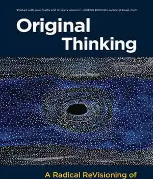 دانلود کتاب Original Thinking: A Radical Revisioning of Time, Humanity, and Nature