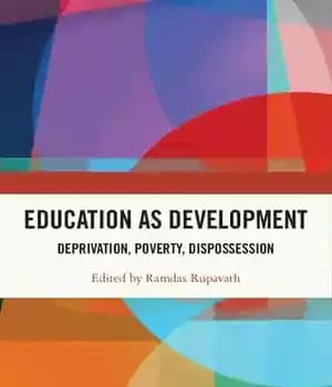 دانلود کتاب Education as Development: Deprivation, Poverty, Dispossession