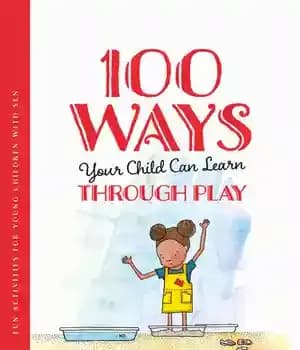 دانلود کتاب 100 Ways Your Child Can Learn Through Play: Fun Activities for Young Children with SEN