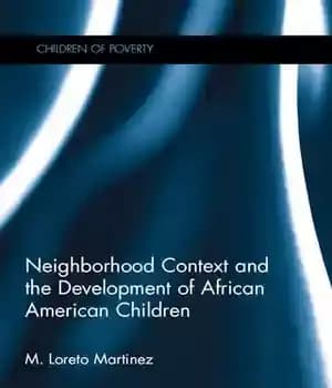 دانلود کتاب Neighborhood Context and the Development of African American Children