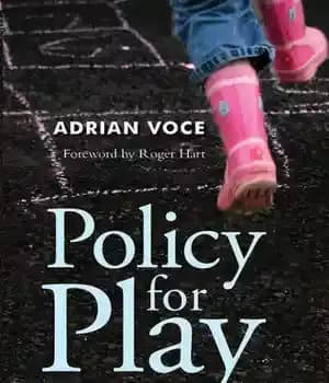 دانلود کتاب Policy for Play: Responding to Children’s Forgotten Right