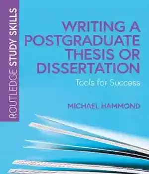 دانلود کتاب Writing A Postgraduate Thesis Or Dissertation: Tools For Success