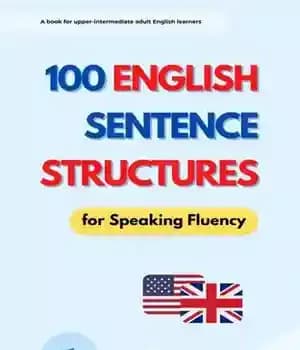 دانلود کتاب 100 English Sentence Structures for Speaking Fluency